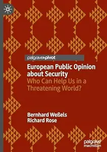European Public Opinion about Security: Who Can Help Us in a Threatening World?