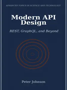 Modern API Design: REST, GraphQL, and Beyond