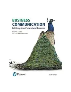 Business Communication: Polishing Your Professional Presence  Ed 4