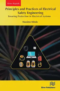 Principles and Practices of Electrical Safety Engineering: Ensuring Protection in Electrical Systems