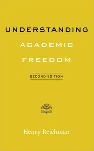 Understanding Academic Freedom, 2nd Edition