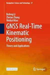 GNSS Real-Time Kinematic Positioning: Theory and Applications