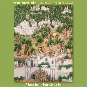 Massimo Faraò Trio - Sentimentale: the Music Of Lelio Luttazzi (2023) [Official Digital Download 24/96]
