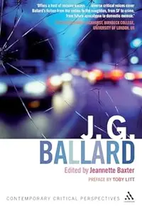 J. G. Ballard: Contemporary Critical Perspectives