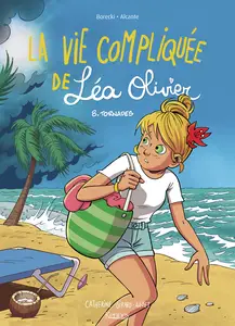 La Vie Compliquée De Léa Olivier - Tome 8 - Tornades