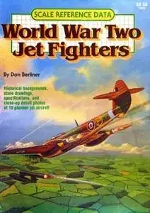 World War Two Jet Fighters: Scale Reference Data