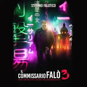 «Una detective story incandescente? Il commissario Falò 3» by Stefano Falotico