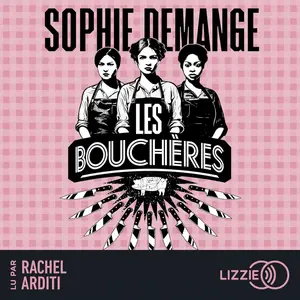 Sophie Demange, "Les bouchères"