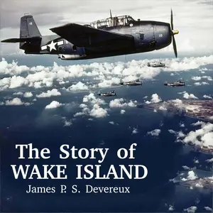 The Story of Wake Island