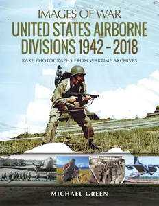 United States Airborne Divisions 1942–2018 (Images of War)