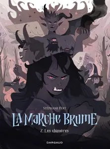 La marche Brume - Tome 2 - Les chimères