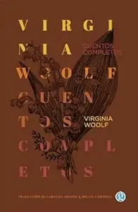 Virginia Woolf. Cuentos completos