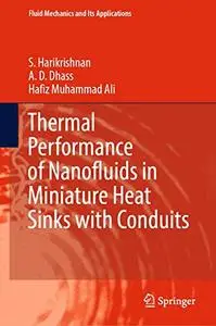 Thermal Performance of Nanofluids in Miniature Heat Sinks with Conduits