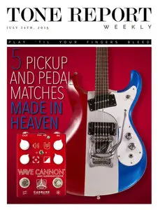 Tone Report Weekly - Issue 85 (July 24, 2015)