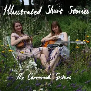 The Carrivick Sisters - Illustrated Short Stories (2022) [Official Digital Download 24/48]