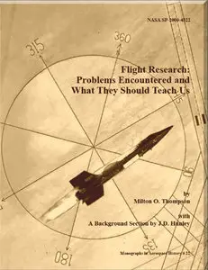 Flight Research: Problems Encountered and What They Should Teach Us (Repost)