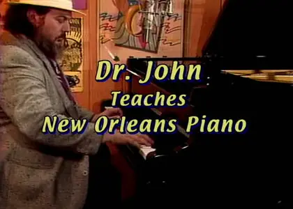 Dr John Teaches New Orleans Piano - Lesson One [repost]