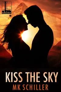 «Kiss the Sky» by MK Schiller