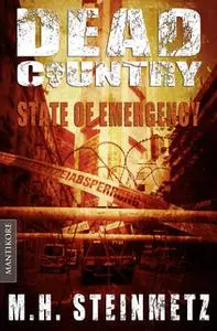 «Dead Country 1 - State of Emergency» by M. H. Steinmetz