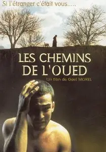 (Drame) Les Chemins de l'Oued [DVDrip] 2003 