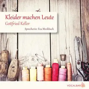 «Kleider machen Leute» by Gottfried Keller