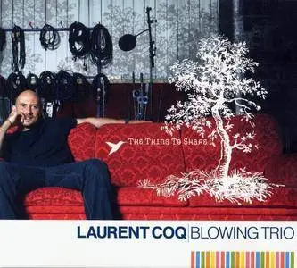 Laurent Coq - The Thing To Share (2006) {Cristal Records}