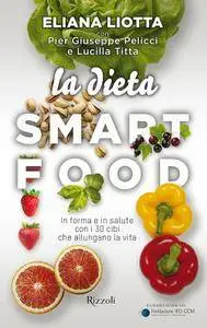 Eliana Liotta - La dieta Smartfood