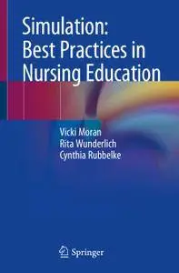 Simulation: Best Practices in Nursing Education (Repost)