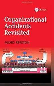 Organizational accidents revisited