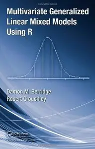 Multivariate Generalized Linear Mixed Models Using R (Repost)