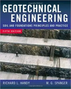 Geotechnical Engineering: Soil and Foundation Principles and Practice, 5th Ed.