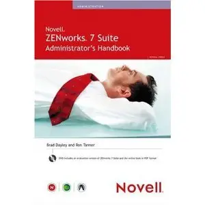 Novell ZENworks 7 Suite Administrator's Handbook (repost)