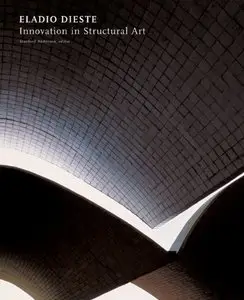 Eladio Dieste: Innovation in Structural Art (repost)