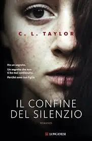 C.L. Taylor - Il confine del silenzio