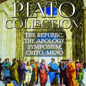 «Plato Collection: The Republic, the Apology, Symposium, Crito, Meno » by Plato