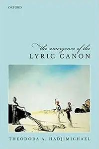 The Emergence of the Lyric Canon