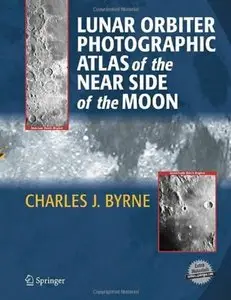Lunar Orbiter Photographic Atlas of the Near Side of the Moon