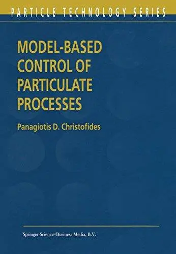 Model-Based Control of Particulate Processes
