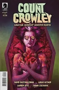 Count Crowley - Amateur Midnight Monster Hunter 04 (of 04) (2022) (digital) (Son of Ultron-Empire)