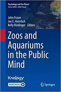 Zoos and Aquariums in the Public Mind