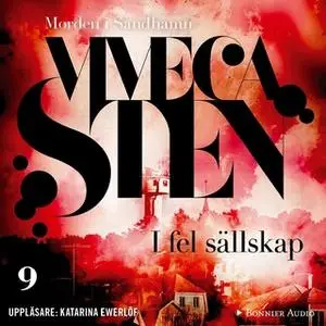 «I fel sällskap» by Viveca Sten