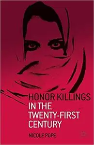 Honor Killings in the Twenty-First Century (Repost)