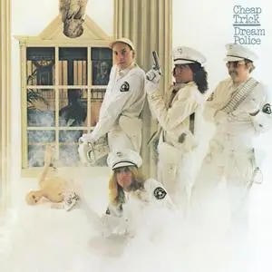 Cheap Trick - Dream Police (1979/2015) [Official Digital Download]