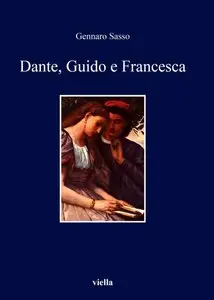 Gennaro Sasso - Dante, Guido e Francesca