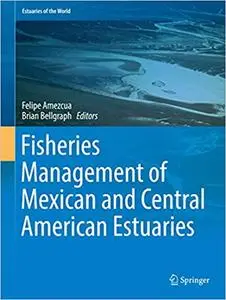 Fisheries Management of Mexican and Central American Estuaries