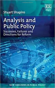 Analysis and Public Policy: Successes, Failures and Directions for Reform