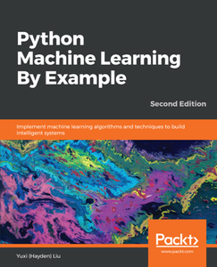 Python Machine Learning By Example, Second Edition