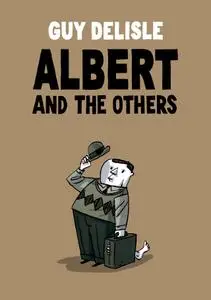 Guy Delisle - Albert and the Others (2007)