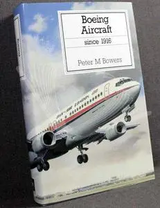 Boeing Aircraft Since 1916 (Repost)