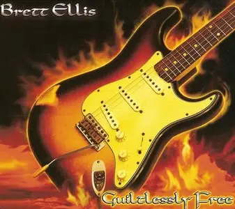 Brett Ellis - Guiltlessly Free (2008)